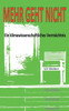 Mehr Geht Nicht: Ein Klimawissenschaftliches Vermächtnis (German Edition)