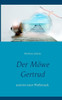 Der Möwe Gertrud: Und Ein Toter Pfeffersack (German Edition)