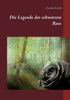 Die Legende Der Schwarzen Rose (German Edition)