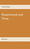 Rosenmund Und Trost: Alles Liebe (German Edition)