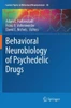 Behavioral Neurobiology Of Psychedelic Drugs (Current Topics In Behavioral Neurosciences, 36)