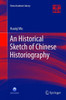 An Historical Sketch Of Chinese Historiography (China Academic Library)