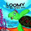 Loomy The Sea Turtle´S Story