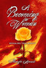 A Becoming Woman: Revealing True Beauty