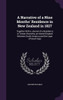 A Narrative Of A Nine Months' Residence In New Zealand In 1827: Together With A Journal Of A Residence In Tristan D'Acunha, An Island Situated Between South America And The Cape Of Good Hope