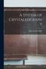 A System Of Crystallography