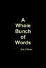 A Whole Bunch Of Words