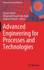Advanced Engineering For Processes And Technologies (Advanced Structured Materials, 102)