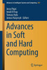 Advances In Soft And Hard Computing (Advances In Intelligent Systems And Computing, 889)
