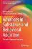 Advances In Substance And Behavioral Addiction: The Role Of Executive Functions (Advances In Mental Health And Addiction)