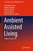 Ambient Assisted Living: Italian Forum 2018 (Lecture Notes In Electrical Engineering, 544)