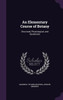 An Elementary Course Of Botany: Structural, Physiological, And Systematic