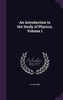 An Introduction To The Study Of Physics, Volume 1