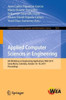 Applied Computer Sciences In Engineering: 6Th Workshop On Engineering Applications, Wea 2019, Santa Marta, Colombia, October 16?18, 2019, Proceedings ... In Computer And Information Science, 1052)