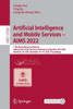 Artificial Intelligence And Mobile Services ? Aims 2022 (Lecture Notes In Computer Science)