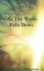 As The World Falls Down