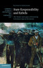 State Responsibility And Rebels: The History And Legacy Of Protecting Investment Against Revolution (Cambridge Studies In International And Comparative Law, Series Number 161)