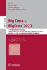 Big Data ? Bigdata 2022: 11Th International Conference, Held As Part Of The Services Conference Federation, Scf 2022, Honolulu, Hi, Usa, December ... (Lecture Notes In Computer Science)