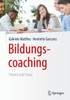 Bildungscoaching: Theorie Und Praxis (German Edition)