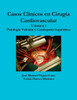 Casos Clinicos En Cirugia Cardiovascular. Volumen I. Patologia Valvular Y Cardiopatia Isquemica (Spanish Edition)
