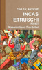 Civilta' Antiche Inca-Etruschi Pocket (Italian Edition)