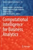 Computational Intelligence For Business Analytics (Studies In Computational Intelligence)