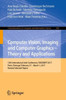 Computer Vision, Imaging And Computer Graphics ? Theory And Applications: 12Th International Joint Conference, Visigrapp 2017, Porto, Portugal, ... In Computer And Information Science, 983)