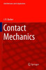 Contact Mechanics (Solid Mechanics And Its Applications, 250)
