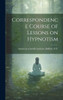 Correspondence Course Of Lessons On Hypnotism