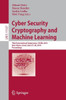 Cyber Security Cryptography And Machine Learning: Third International Symposium, Cscml 2019, Beer-Sheva, Israel, June 27?28, 2019, Proceedings (Security And Cryptology)