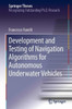 Development And Testing Of Navigation Algorithms For Autonomous Underwater Vehicles (Springer Theses)