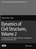 Dynamics Of Civil Structures, Volume 2: Proceedings Of The 36Th Imac, A Conference And Exposition On Structural Dynamics 2018 (Conference Proceedings Of The Society For Experimental Mechanics Series)