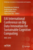 Eai International Conference On Big Data Innovation For Sustainable Cognitive Computing: Bdcc 2018 (Eai/Springer Innovations In Communication And Computing)