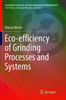 Eco-Efficiency Of Grinding Processes And Systems (Sustainable Production, Life Cycle Engineering And Management)