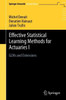 Effective Statistical Learning Methods For Actuaries I: Glms And Extensions (Springer Actuarial Lecture Notes)