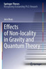 Effects Of Non-Locality In Gravity And Quantum Theory (Springer Theses)