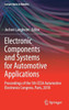 Electronic Components And Systems For Automotive Applications: Proceedings Of The 5Th Cesa Automotive Electronics Congress, Paris, 2018 (Lecture Notes In Mobility)