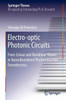 Electro-Optic Photonic Circuits: From Linear And Nonlinear Waves In Nanodisordered Photorefractive Ferroelectrics (Springer Theses)
