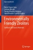 Environmentally Friendly Zeolites: Synthesis And Source Materials (Engineering Materials)