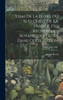 Essai De La Flore Du Sud-Ouest De La France, Ou, Recherches Botaniques Faites Dans Cette Région; Tome 1885-1889. (French Edition)