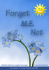 Forget M.E. Not
