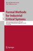 Formal Methods For Industrial Critical Systems: 24Th International Conference, Fmics 2019, Amsterdam, The Netherlands, August 30?31, 2019, Proceedings (Programming And Software Engineering)
