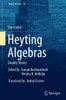 Heyting Algebras: Duality Theory (Trends In Logic, 50)