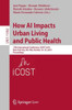 How Ai Impacts Urban Living And Public Health: 17Th International Conference, Icost 2019, New York City, Ny, Usa, October 14-16, 2019, Proceedings (Lecture Notes In Computer Science, 11862)