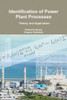 Identification Of Power Plant Processes - Theory And Application