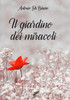 Il Giardino Dei Miracoli (Italian Edition)