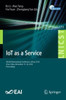 Iot As A Service: 4Th Eai International Conference, Iotaas 2018, Xi?An, China, November 17?18, 2018, Proceedings (Lecture Notes Of The Institute For ... And Telecommunications Engineering, 271)