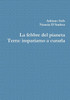 La Febbre Del Pianeta Terra: Impariamo A Curarla (Italian Edition)