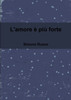 L'Amore È Più Forte (Italian Edition)