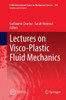 Lectures On Visco-Plastic Fluid Mechanics (Cism International Centre For Mechanical Sciences, 583)